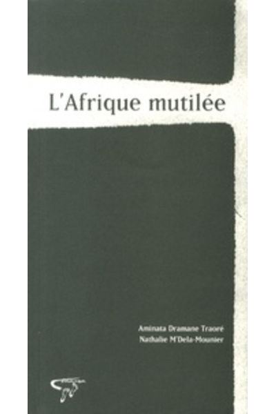 L'Afrique mutilée