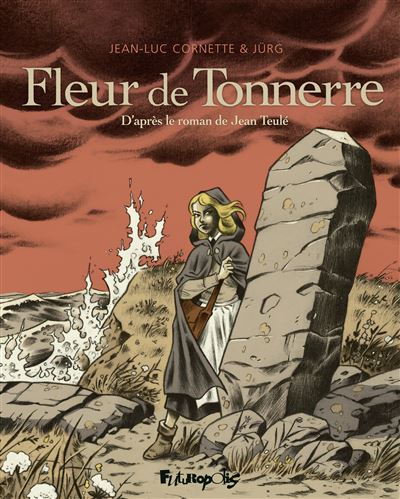 Fleur de Tonnerre - Jürg - Futuropolis - cartonné - Bande dessinée