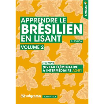 Apprendre le brésilien en lisant (vol. 2) – Niveau élémentaire à intermédiaire (A2-B1)