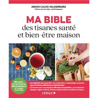 Ma Bible des tisanes santé et bien-être maison