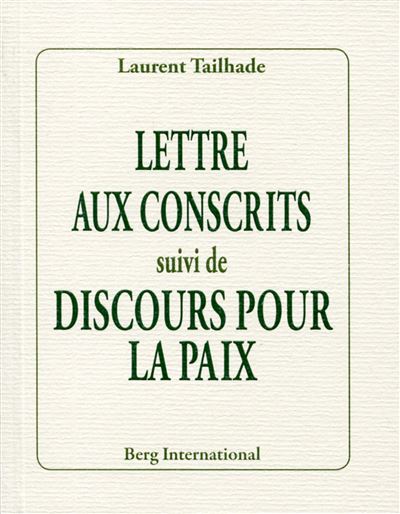 Lettre aux conscrits suivi de Discours pour la paix