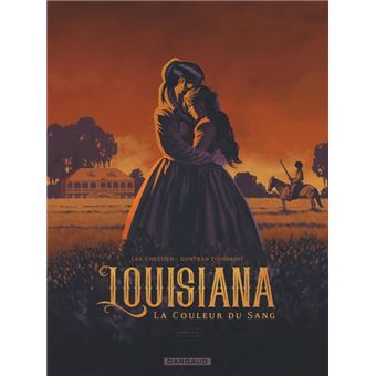 Louisiana, la couleur du sang - Tome 1 - Louisiana, la couleur du sang - tome 1