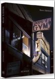 Doug's Gym: The last of its kind
