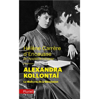 Alexandra Kollontaï La Walkyrie De La Révolution - Poche - Hélène ...