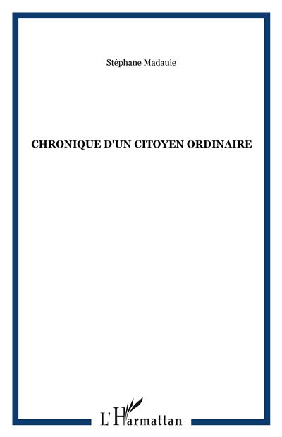 Chronique d'un citoyen ordinaire