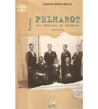 PELHAROT MEMOIRES DE ZACHARIE 1911-1932