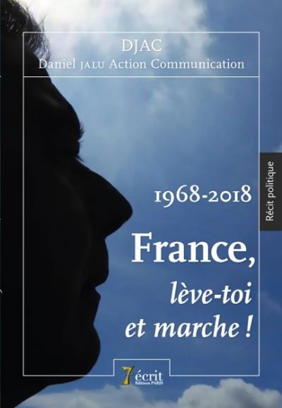 1968-2018 France, lève-toi et marche !