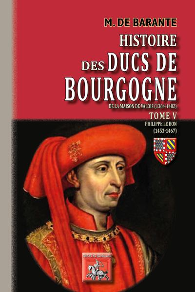 Histoire des Ducs de Bourgogne