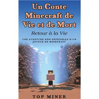 Un Conte Minecraft de Vie et de Mort