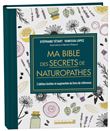 Ma bible des secrets de naturopathes - édition de luxe