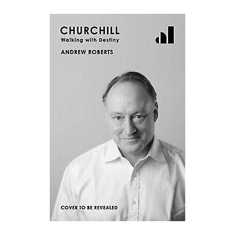 Churchill walking with destiny
