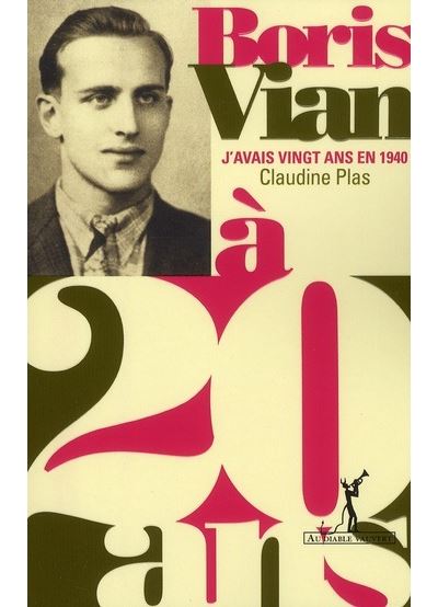 Boris Vian à 20 ans j'avais vingt ans en 1940