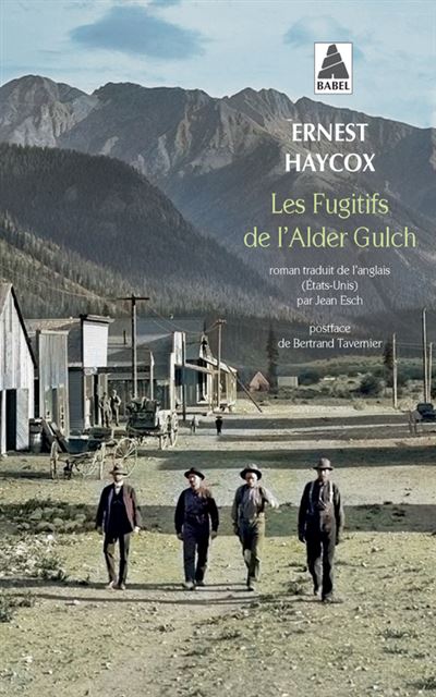 Les Fugitifs de l'alder Gulch - Ernest Haycox - Poche