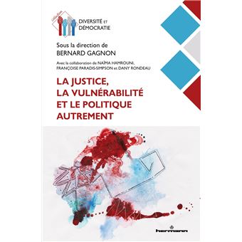 La justice, la vulnérabilité et le politique autrement