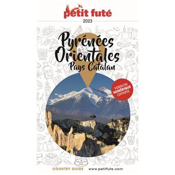 Guide Pyrénées Orientales 2023 Petit Futé