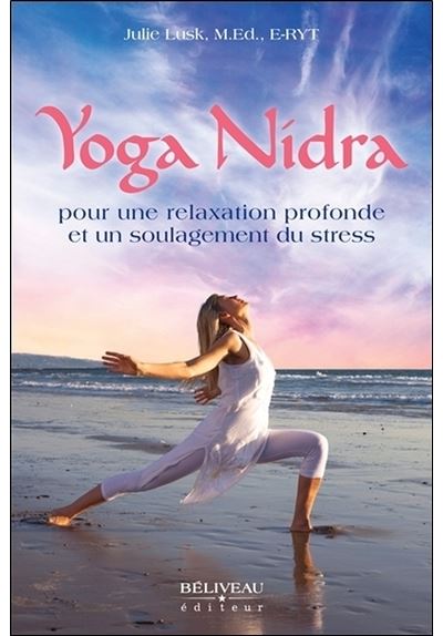 Yoga Nidra pour une relaxation profonde et un soulagement du stress