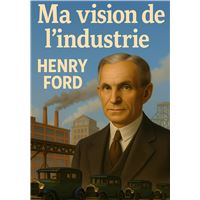Ma vision de l'industrie