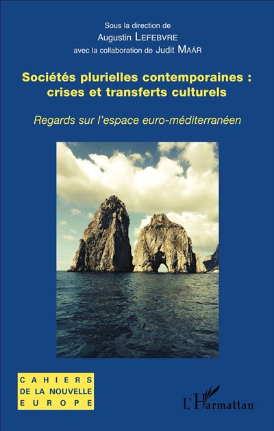 Sociétés plurielles contemporaines : crises et transferts culturels - Augustin Lefebvre - broché