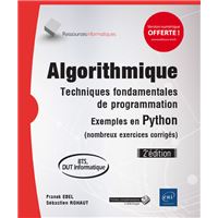 Algorithmique - Techniques fondamentales de programmation - Exemples en Python (nombreux exercices c