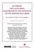 Le droit des affaires, instrument de gestion et de sortie de crise