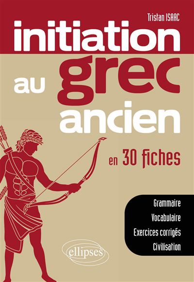 Initiation au grec ancien en 30 fiches - Isaac Tristan - broché