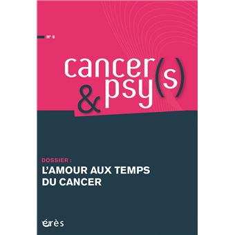 Cancer(s) & Psy(s) 6 – L’amour aux temps du cancer