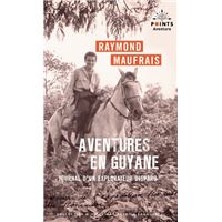Aventures en Guyane - Journal d'un explorateur disparu