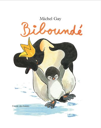Bibounde - Michel Gay - cartonné