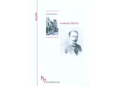Frederick delius ou une celebration de la vie