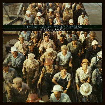 The Ballad Of Willy Robbins (LP + MP3)