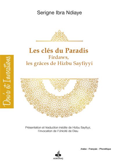 Cles du paradis firdaws par les graces de hizbu-s sayfiyyi