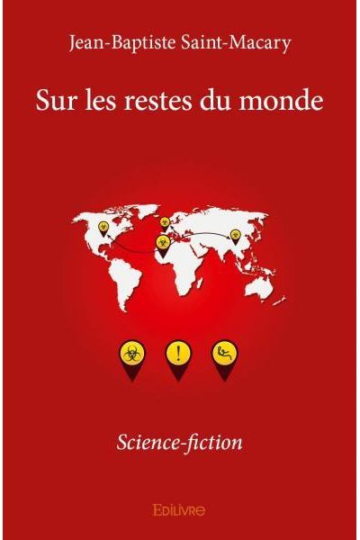 Sur les restes du monde