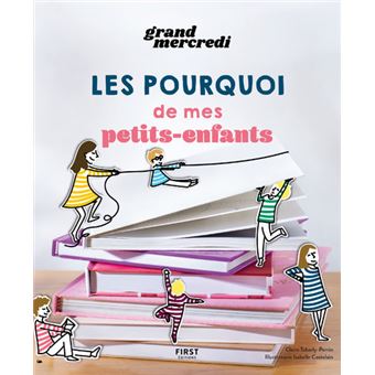 Le grand livre des pourquoi de Grand Mercredi