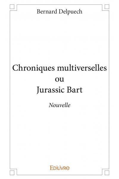 Chroniques multiverselles ou Jurassic Bart