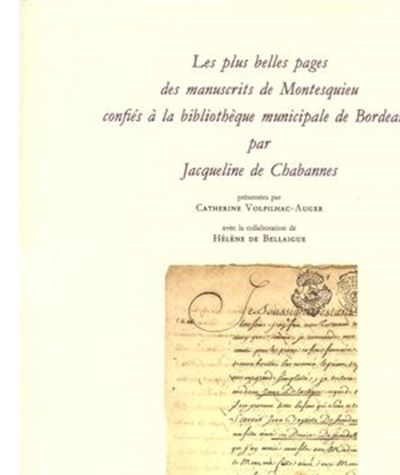 Les Plus belles pages des manuscrits de Montesquieu confiées à la bibliothèque municipale de Bordeaux