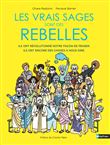 Les vrais sages sont des rebelles