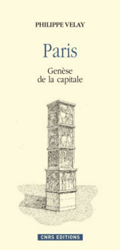 Paris, genèse de la capitale