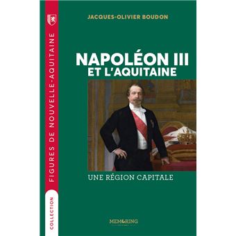 Napoléon III et l'Aquitaine