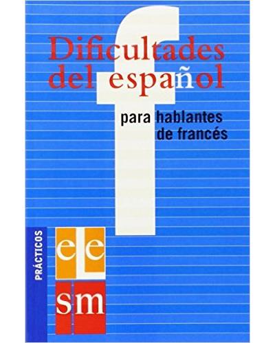 Dificultades espanol para hablantes de Frances