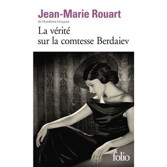 La vérité sur la comtesse Berdaiev - Poche - Jean-Marie Rouart, Livre tous  les livres à la Fnac