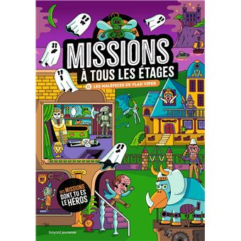Missions à tous les étages T.2 Les maléfices de Vlad Viper