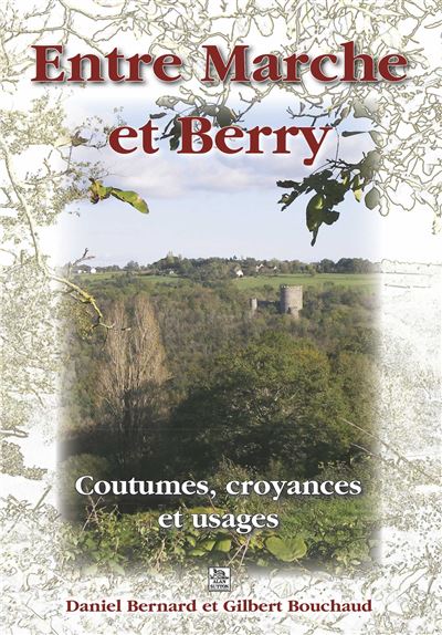 Entre marche et berry coutumes