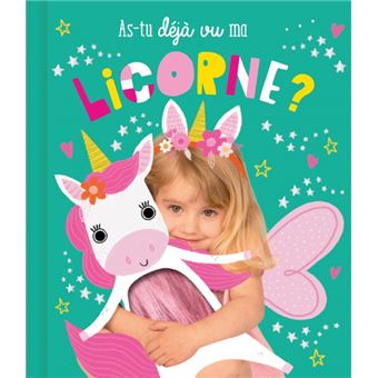 As-tu déjà vu ma licorne ?