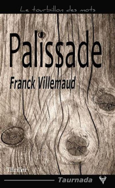 Palissade - Franck Villemaud - Poche