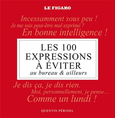 Les 100 expressions à bannir au bureau