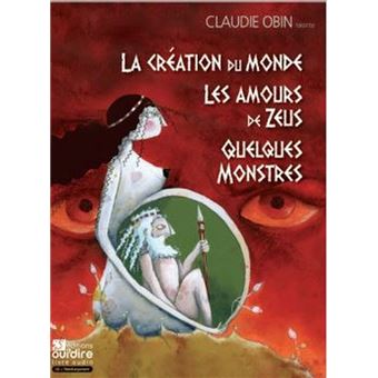 La création du monde, Quelques Monstres, Les amours de Zeus