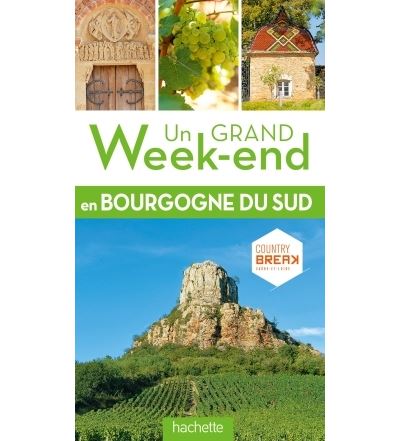 Un Grand Week-End en Sud Bourgogne