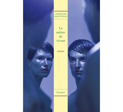 Le metier de vivant - François Saintonge - broché