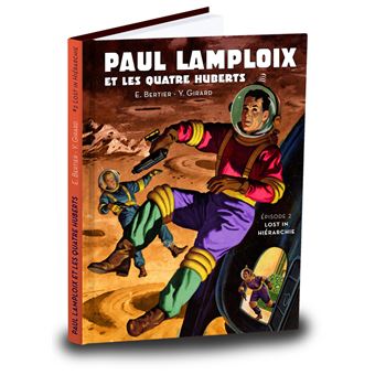 Paul Lamploix et les quatre Huberts - Épisode 2 : Lost in hiérachie