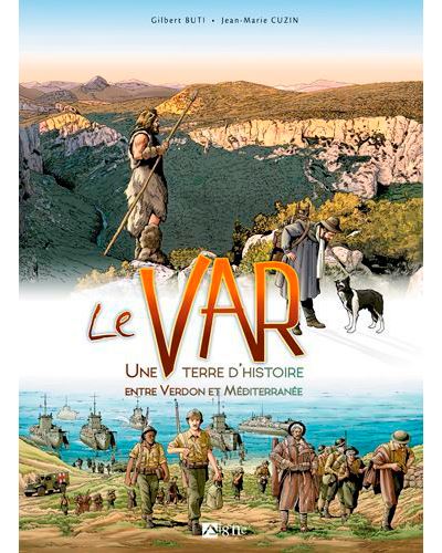 Le Var Une histoire entre terre et mer